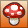 Famous Mushroom