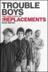 trouble-boys-the-true-story-of-the-replacements.jpg