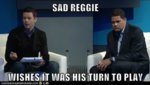 sad reggie.jpg