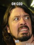 dave-grohl-meme-generator-oh-god-no-ae6c5e.jpg