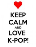 i-cant-keep-calm-cause-i-love-kpop.jpg